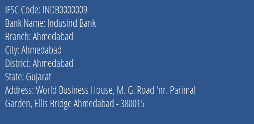 Indusind Bank Ahmedabad Branch, Branch Code 000009 & IFSC Code INDB0000009