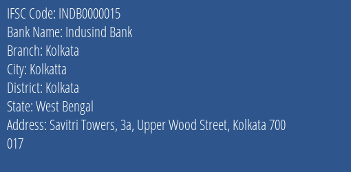 Indusind Bank Kolkata Branch, Branch Code 000015 & IFSC Code INDB0000015