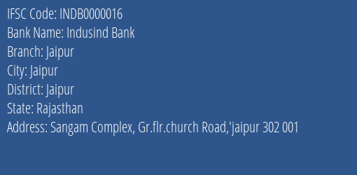 Indusind Bank Jaipur Branch Jaipur IFSC Code INDB0000016