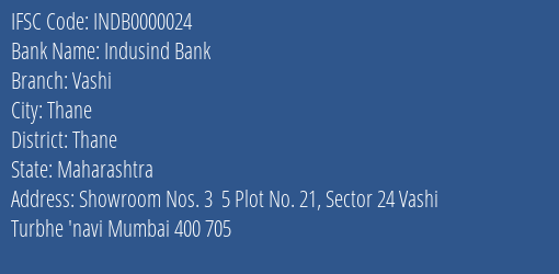 Indusind Bank Vashi Branch, Branch Code 000024 & IFSC Code INDB0000024