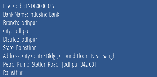 Indusind Bank Jodhpur Branch, Branch Code 000026 & IFSC Code INDB0000026