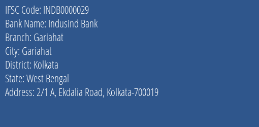 Indusind Bank Gariahat Branch, Branch Code 000029 & IFSC Code INDB0000029