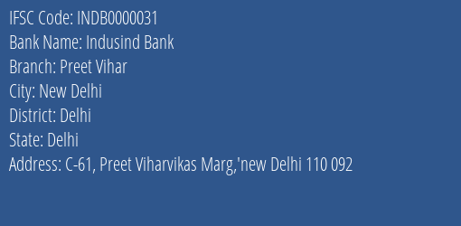 Indusind Bank Preet Vihar Branch, Branch Code 000031 & IFSC Code INDB0000031