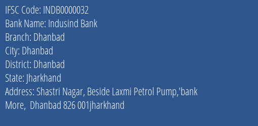 Indusind Bank Dhanbad Branch, Branch Code 000032 & IFSC Code INDB0000032