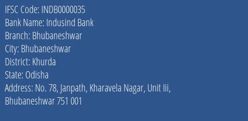 Indusind Bank Bhubaneshwar Branch, Branch Code 000035 & IFSC Code INDB0000035