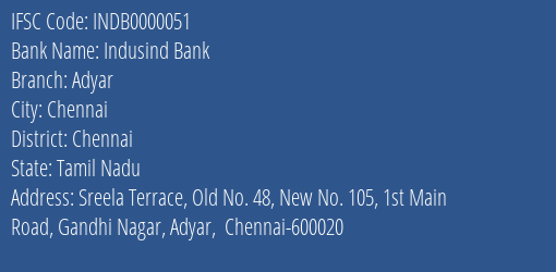 Indusind Bank Adyar Branch, Branch Code 000051 & IFSC Code INDB0000051