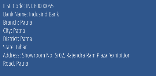 Indusind Bank Patna Branch, Branch Code 000055 & IFSC Code INDB0000055