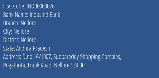 Indusind Bank Nellore Branch, Branch Code 000076 & IFSC Code INDB0000076