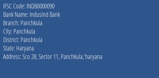 Indusind Bank Panchkula Branch, Branch Code 000090 & IFSC Code INDB0000090