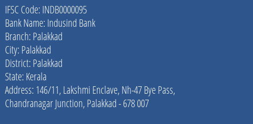 Indusind Bank Palakkad Branch, Branch Code 000095 & IFSC Code INDB0000095