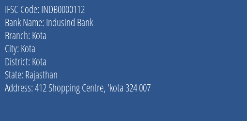Indusind Bank Kota Branch Kota IFSC Code INDB0000112