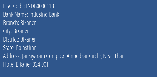 Indusind Bank Bikaner Branch Bikaner IFSC Code INDB0000113