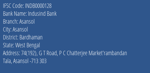 Indusind Bank Asansol Branch, Branch Code 000128 & IFSC Code INDB0000128