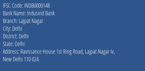 Indusind Bank Lajpat Nagar Branch, Branch Code 000148 & IFSC Code INDB0000148