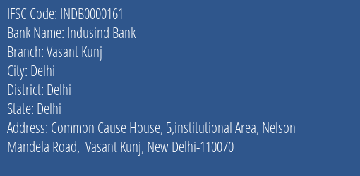 Indusind Bank Vasant Kunj Branch, Branch Code 000161 & IFSC Code INDB0000161