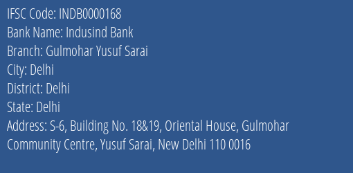 Indusind Bank Gulmohar Yusuf Sarai Branch, Branch Code 000168 & IFSC Code INDB0000168