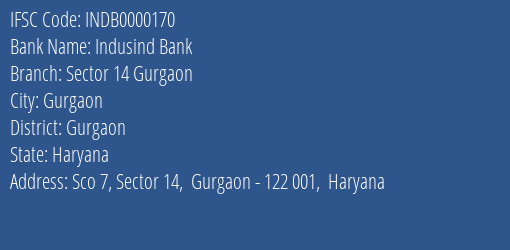 Indusind Bank Sector 14 Gurgaon Branch, Branch Code 000170 & IFSC Code INDB0000170