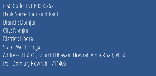 Indusind Bank Domjur Branch, Branch Code 000262 & IFSC Code INDB0000262