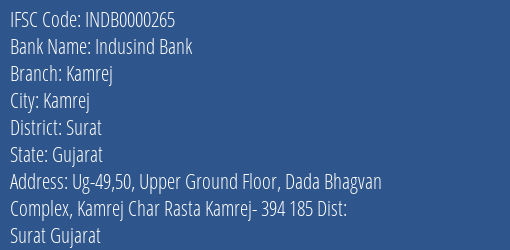 Indusind Bank Kamrej Branch, Branch Code 000265 & IFSC Code INDB0000265