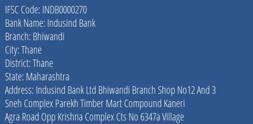 Indusind Bank Bhiwandi Branch, Branch Code 000270 & IFSC Code INDB0000270