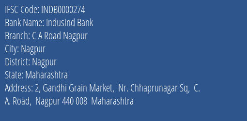 Indusind Bank C A Road Nagpur Branch, Branch Code 000274 & IFSC Code INDB0000274
