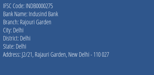 Indusind Bank Rajouri Garden Branch Delhi IFSC Code INDB0000275