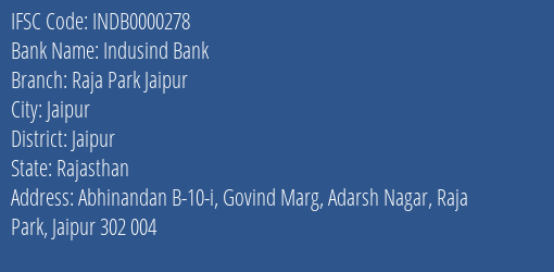 Indusind Bank Raja Park Jaipur Branch, Branch Code 000278 & IFSC Code Indb0000278