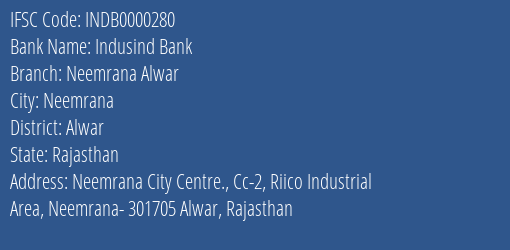 Indusind Bank Neemrana Alwar Branch Alwar IFSC Code INDB0000280