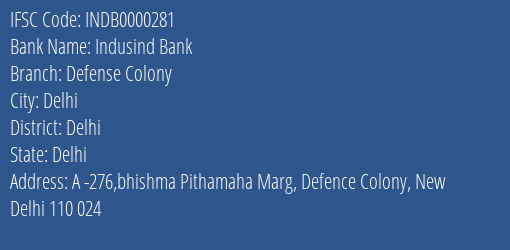 Indusind Bank Defense Colony Branch, Branch Code 000281 & IFSC Code INDB0000281