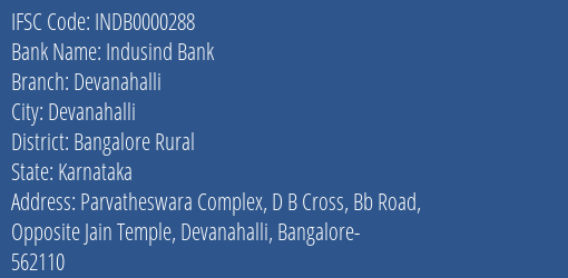 Indusind Bank Devanahalli Branch, Branch Code 000288 & IFSC Code INDB0000288