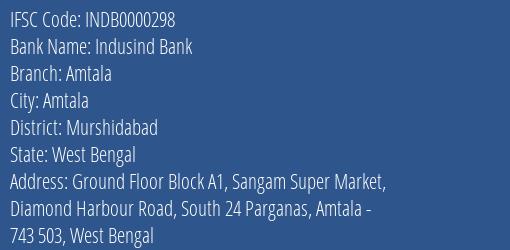 Indusind Bank Amtala Branch, Branch Code 000298 & IFSC Code INDB0000298