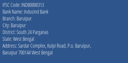 Indusind Bank Baruipur Branch, Branch Code 000313 & IFSC Code INDB0000313
