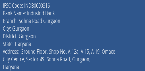 Indusind Bank Sohna Road Gurgaon Branch, Branch Code 000316 & IFSC Code INDB0000316