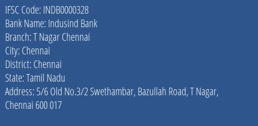 Indusind Bank T Nagar Chennai Branch, Branch Code 000328 & IFSC Code INDB0000328