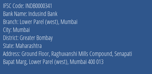 Indusind Bank Lower Parel West Mumbai Branch, Branch Code 000341 & IFSC Code Indb0000341
