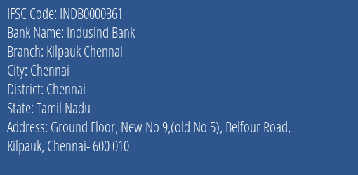 Indusind Bank Kilpauk Chennai Branch, Branch Code 000361 & IFSC Code INDB0000361