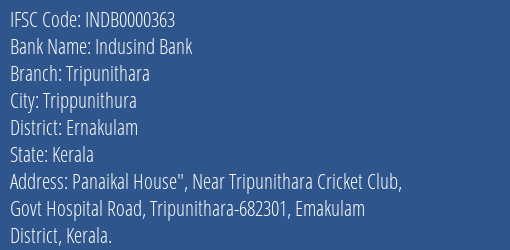 Indusind Bank Tripunithara Branch, Branch Code 000363 & IFSC Code INDB0000363