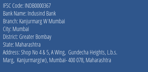 Indusind Bank Kanjurmarg W Mumbai Branch Greater Bombay IFSC Code INDB0000367