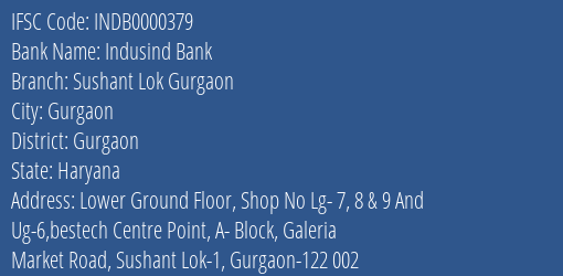 Indusind Bank Sushant Lok Gurgaon Branch, Branch Code 000379 & IFSC Code INDB0000379