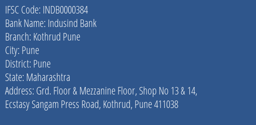 Indusind Bank Kothrud Pune Branch, Branch Code 000384 & IFSC Code INDB0000384