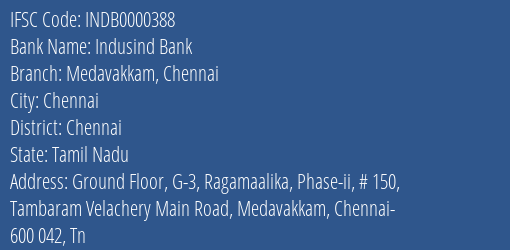 Indusind Bank Medavakkam Chennai Branch, Branch Code 000388 & IFSC Code INDB0000388