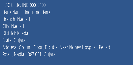 Indusind Bank Nadiad Branch, Branch Code 000400 & IFSC Code INDB0000400