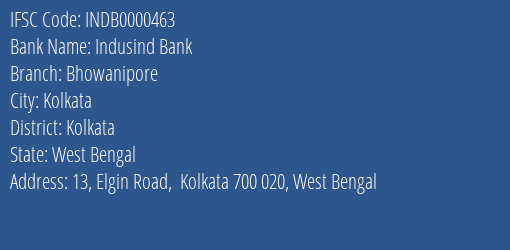 Indusind Bank Bhowanipore Branch, Branch Code 000463 & IFSC Code INDB0000463