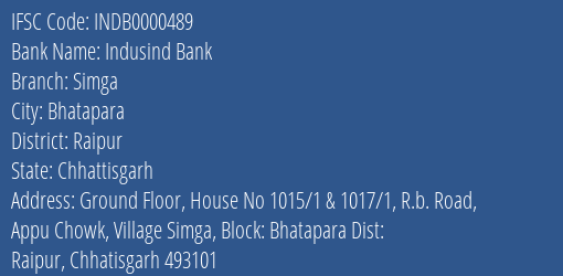 Indusind Bank Simga Branch, Branch Code 000489 & IFSC Code INDB0000489