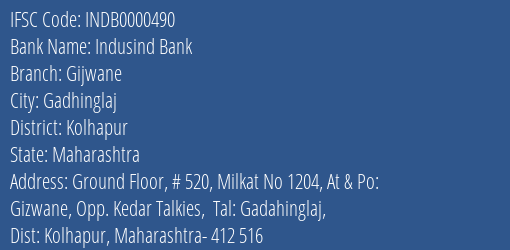 Indusind Bank Gijwane Branch, Branch Code 000490 & IFSC Code Indb0000490