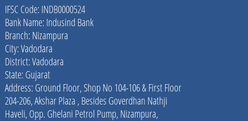 Indusind Bank Nizampura Branch Vadodara IFSC Code INDB0000524