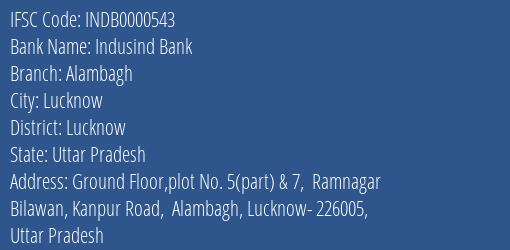 Indusind Bank Alambagh Branch, Branch Code 000543 & IFSC Code INDB0000543