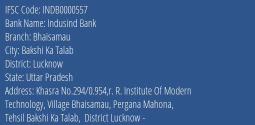 Indusind Bank Bhaisamau Branch, Branch Code 000557 & IFSC Code INDB0000557
