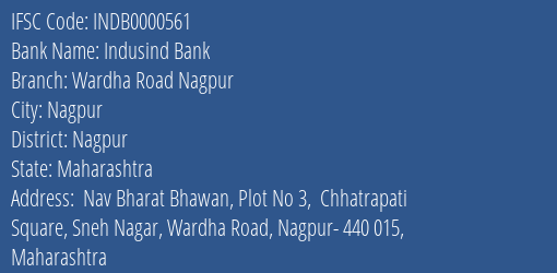 Indusind Bank Wardha Road Nagpur Branch, Branch Code 000561 & IFSC Code INDB0000561