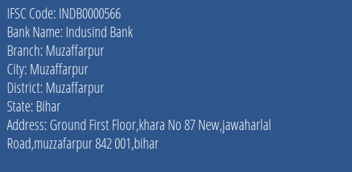 Indusind Bank Muzaffarpur Branch, Branch Code 000566 & IFSC Code INDB0000566